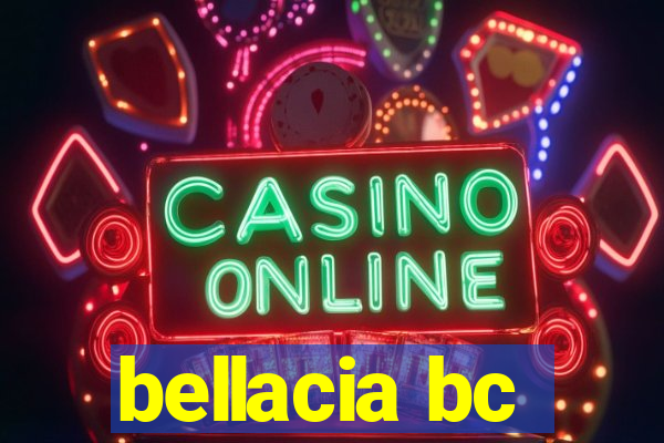 bellacia bc